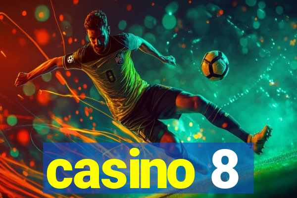 casino 8